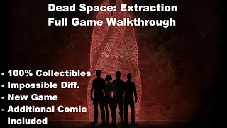 [PC][1440p] Dead Space: Extraction (New Game | Impossible | 100% Collectibles) - Full Walkthrough