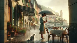 Cat in the Rain  A Short Story Set in Italy by Ernest Hemingway.