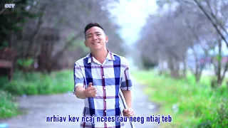 Tswv Yexus Nqis Los Yug-NKAUJ NTSEEG TAWM TSHIAB (VamNeejLauj - NpawgLem) Original MV by ChichiaThao