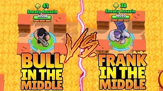 FRANK VS BULL IN MIDDLE CHALLENGE :: Trolling Noobs | Brawl Stars Funny Gameplay