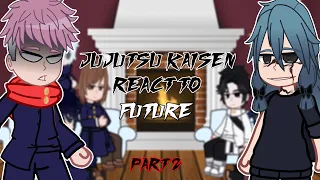 Jujutsu Kaisen react to Future || Shibuya Arc | - GC