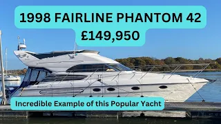 Boat Tour - 1998 FAIRLINE PHANTOM 42 - £149,950 - Incredible Example of this Popular Yacht