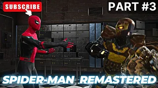 SPIDER-MAN REMASTERED PC GAMEPLAY PART 3 | تختيم لعبة سبايدر مان ريماسترد