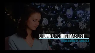 Grown Up Christmas List - Sylwia Banasik-Smulska (Polish Version) [reupload]