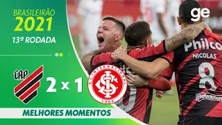 ATHLETICO-PR 2 X 1 INTERNACIONAL | MELHORES MOMENTOS | 13ª RODADA BRASILEIRÃO 2021 | ge.globo