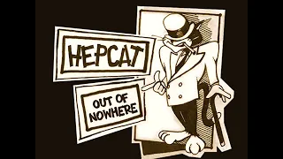 HEPCAT - Out Of Nowhere 2004 [FULL ALBUM]