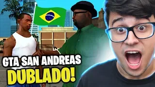 E se GTA SAN ANDREAS fosse DUBLADO?