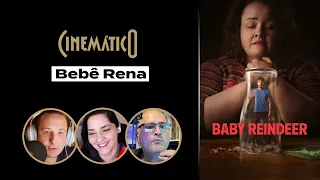 Bebê Rena | Cinemático | B9 Podcasts