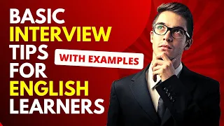 Basic Interview TIPS for English Learners - nail your job interview with these SIMPLE tips!