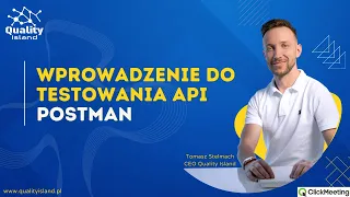 Wprowadzenie do testowania API Postman Webinarium