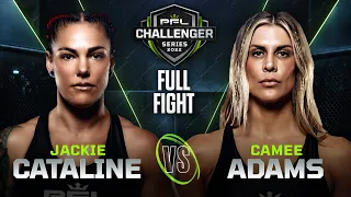 Jackie Cataline vs Camee Adams | 2022 PFL Challenger Series - Week 3