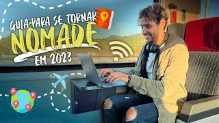 Como ser nômade digital em 2023 | Guia prático para o nomadismo