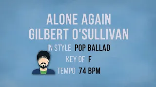 Alone Again – Gilbert O’Sullivan - Karaoke Male Backing Track