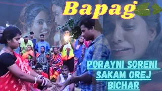 Porayni soren sakam Orej Bichar//Bapag Santali video//@aaboaatudisomchannel2637