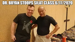 Dr. Bryan Stoops Silat Class, June 22nd, 2020