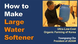 How to Make Water Softener. JADAM Organic Farming.