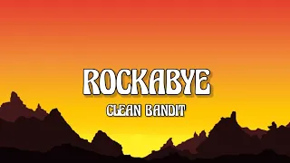 Clean Bandit - Rockabye (Lyrics)