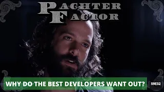 Why do the best developers want out? - Pachter Factor S9E32