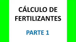 Cálculo de fertilización con análisis de suelo parte 1