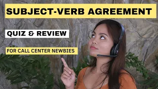 Grammar Test for Call Center Newbies - Subject-Verb Agreement