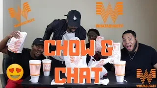 CHOW & CHAT EPISODE 2: WHATABURGER MUKBANG!! (EMINEM DISS TRACK + MORE!)