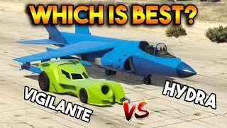 GTA 5 ONLINE : VIGILANTE VS HYDRA (WHICH IS BEST?)