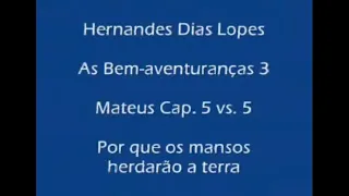 Estudo expositivo | Mateus 5.5 | As bem-aventuranças | Hernandes Dias Lopes