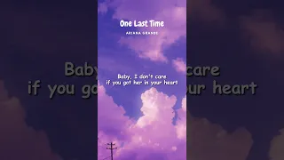 Ariana Grande - One Last Time #shorts