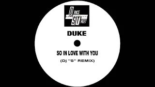 Duke - So In Love With You (Dj ''S'' Remix)