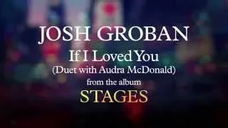 Josh Groban - If I Loved You [AUDIO]