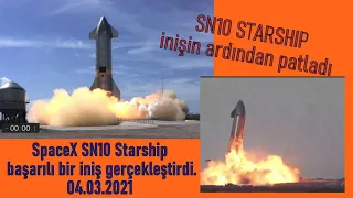 SpaceX, SN10 Starship TEST - Başarılı bir inişin ardından SN10 PATLAMA ANI