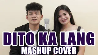 Dito Ka Lang (MASHUP) Cover By SevenJC and ICA