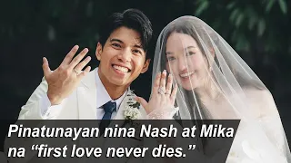 Nash Aguas, Mika Dela Cruz pinatunayang ‘first love never dies’ | Nash & Mika Dela Cruz Love Story