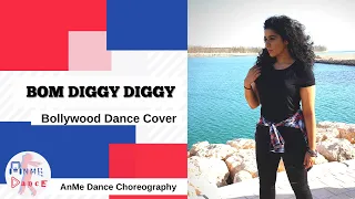 BOM DIGGY DIGGY | ZACK KNIGHT & JASMIN WALIA | BOLLYWOOD DANCE COVER | AnMe Dance