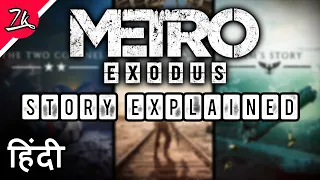 Metro exodus Complete Story Explained in Hindi