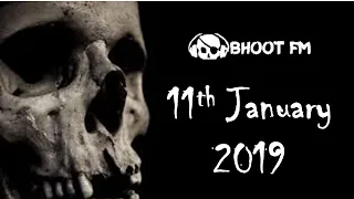 Bhoot FM - Episode - 11 January 2019