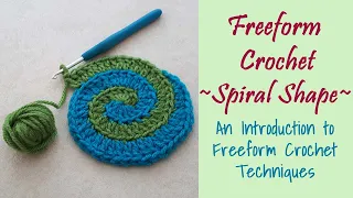 Free-form Crochet: Spiral Shape