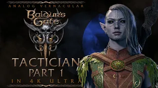 #01 FIRST LOOK! Mindflayers in Avernus | Baldur's Gate 3 Tactician Walkthrough | 4K Ultra PC