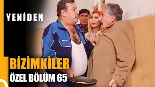 Bizimkiler Özel Bölüm 65 | Tek Parça