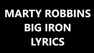 Marty Robbins - Big Iron Lyrics