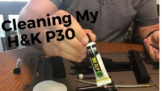 H&K P30 Cleaning