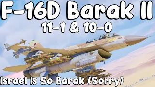 F-16D Barak II 11-1 & 10-0. Holy Bombing Barak