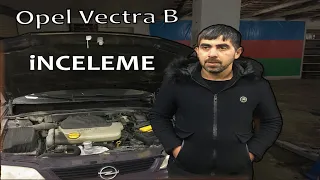 Inceleme Opel Vectra B Samir Usta ilə