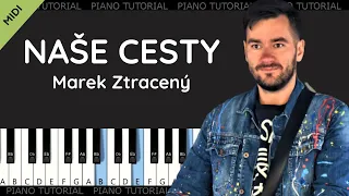 Marek Ztracený - Naše cesty  (piano tutorial | noty | jak hrát | MIDI | klavír)