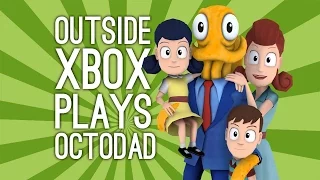 Outside Xbox Plays Octodad, at Last: Let's Play Octodad Dadliest Catch