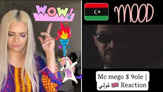 MC MEGO $ 9OLE | قولي  Libyan Rap UK Reaction