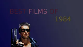 The 15 Best Films of 1984