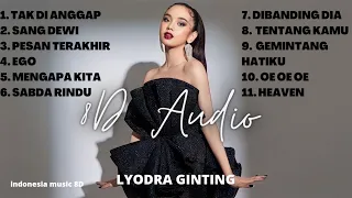 Playlist Lyodra Ginting ( 8D Audio ) Full Album Version II