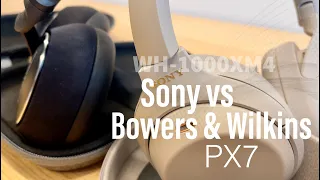 Sony WH-1000XM4 vs Bowers & Wilkins PX7
