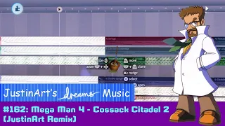 JustinArt's Dreams PS4 Music #162: Mega Man 4 - Cossack Citadel 2 (JustinArt Remix)